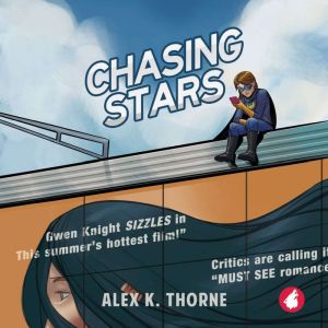 Chasing Stars, Alex K. Thorne