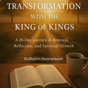 DAYS OF TRANSFORMATION WITH THE KING OF KINGS