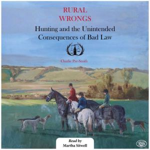 Rural Wrongs: Hunting and the Unintended Consequences of Bad Law