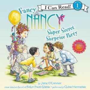Fancy Nancy Super Secret Surprise Pa..., Jane OConnor
