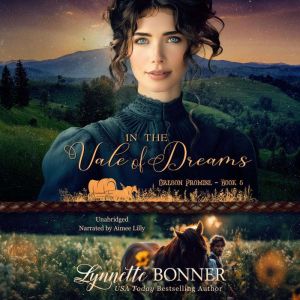 In the Vale of Dreams, Lynnette Bonner