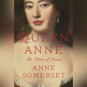 Queen Anne, Anne Somerset