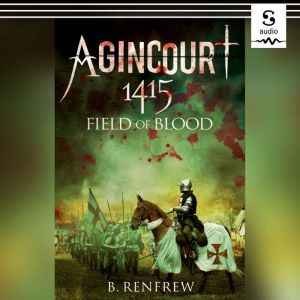 Agincourt 1415, Barry Renfrew