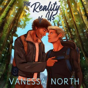 The Reality of Us, Vanessa North
