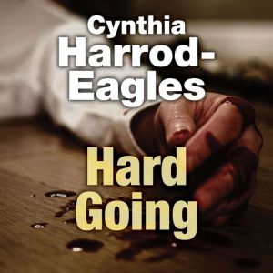 Hard Going, Cynthia HarrodEagles