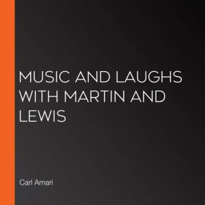 Music and Laughs with Martin and Lewi..., Carl Amari