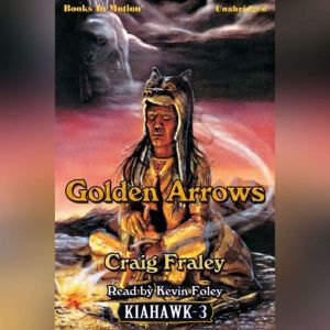 Golden Arrows , Craig Fraley