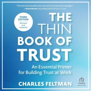 The Thin Book of Trust, Third Edition..., Charles Feltman