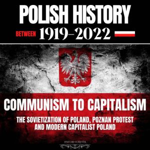 Polish History Between 19192022 Com..., HISTORY FOREVER
