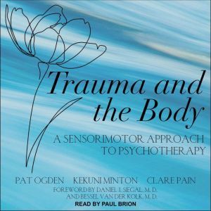 Trauma and the Body, Kekuni Minton