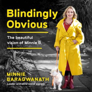 Blindingly Obvious, Minnie Baragwanath
