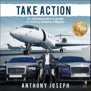 Take Action, Anthony Joseph