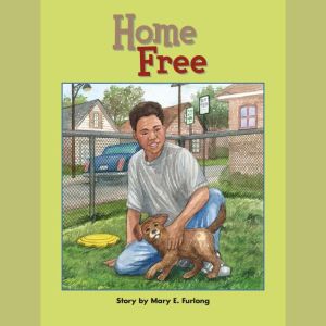 Home Free, Mary E. Furlong