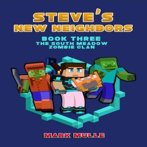 Steves New Neighbors Book 3 The S..., Mark Mulle