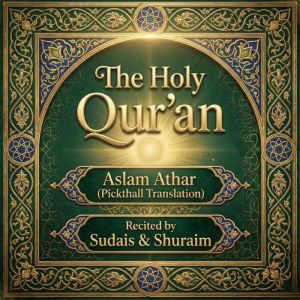 The Holy Quran by Aslam Athar Pick..., The Holy Quran