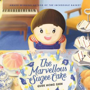 The Marvellous Sugee Cake, Quek Hong Shin