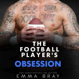 The Football Player's Obsession