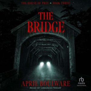 The Bridge, April Boulware