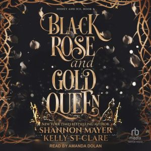Black Rose and Gold Queen