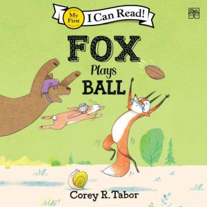 Fox Plays Ball, Corey R. Tabor