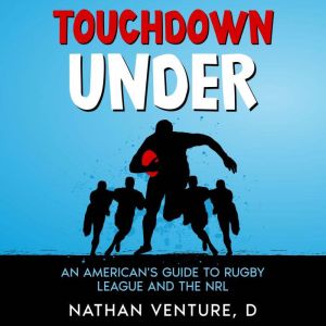 Touchdown Under, Nathan Venture, D