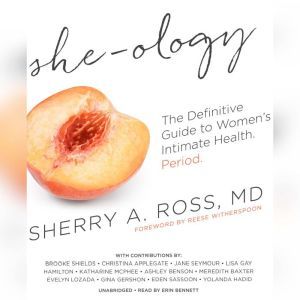 Sheology, Sherry A. Ross, MD