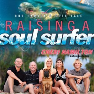 Raising a Soul Surfer, Cheri Hamilton