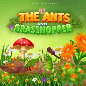 The Ants and the Grasshopper, Aesop