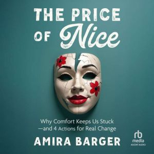 The Price of Nice, Amira Barger