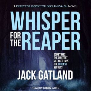 Whisper for the Reaper, Jack Gatland