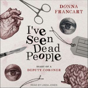 Ive Seen Dead People, Donna Francart
