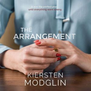 Arrangement, The, Kiersten Modglin