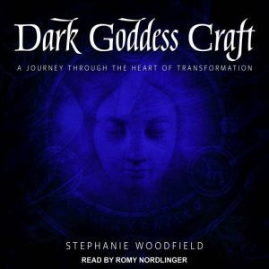 Dark Goddess Craft, Stephanie Woodfield
