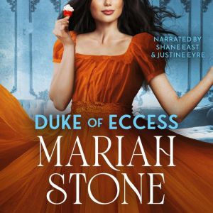 Duke of Eccess, Mariah Stone