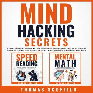 Mind Hacking Secrets, Thomas Scofield