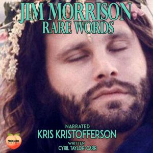 Jim Morrison Rare Words, Cyril TaylorCarr