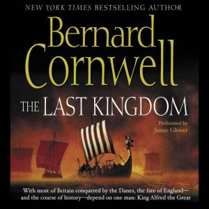 The Last Kingdom, Bernard Cornwell