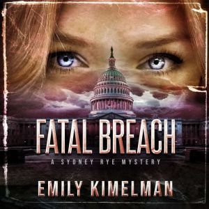 Fatal Breach, Emily Kimelman