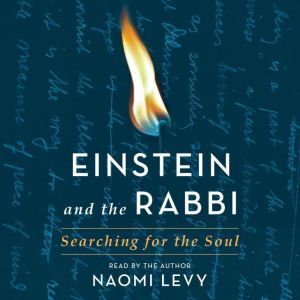 Einstein and the Rabbi, Naomi Levy