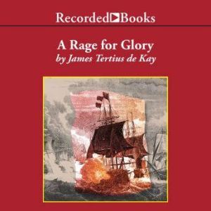 A Rage for Glory, James Tertius De Kay