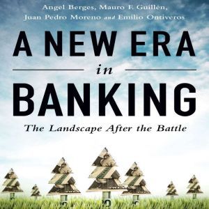 A New Era in Banking, Angel Berges
