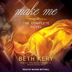 Make Me, Beth Kery