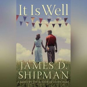 It is Well, James D. Shipman