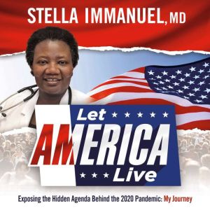 Let America Live, Stella Immanuel