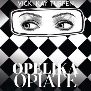 Opelika Opiate, Vicki Kay Turpen