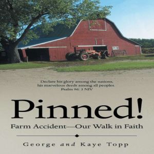 Pinned!: Farm AccidentOur Walk in Faith