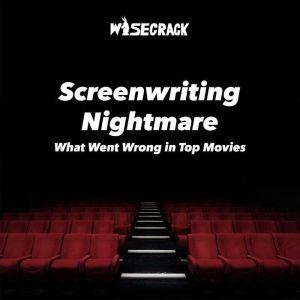 Screenwriting Nightmare, Wisecrack
