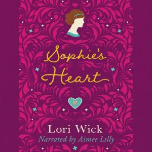 Sophies Heart, Lori Wick
