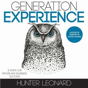 Generation Experience, Hunter Leonard