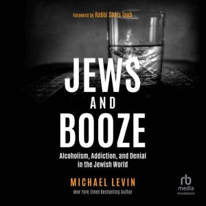 Jews and Booze, Michael Levin